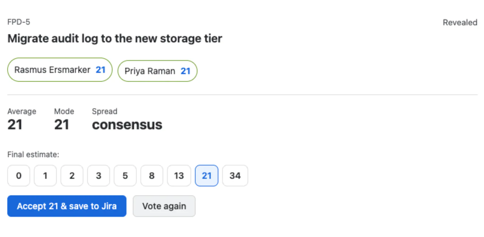 The FastPoker panel on a Jira issue, showing a revealed round with consensus at 21 and an 'Accept 21 & save to Jira' button above the issue's activity feed